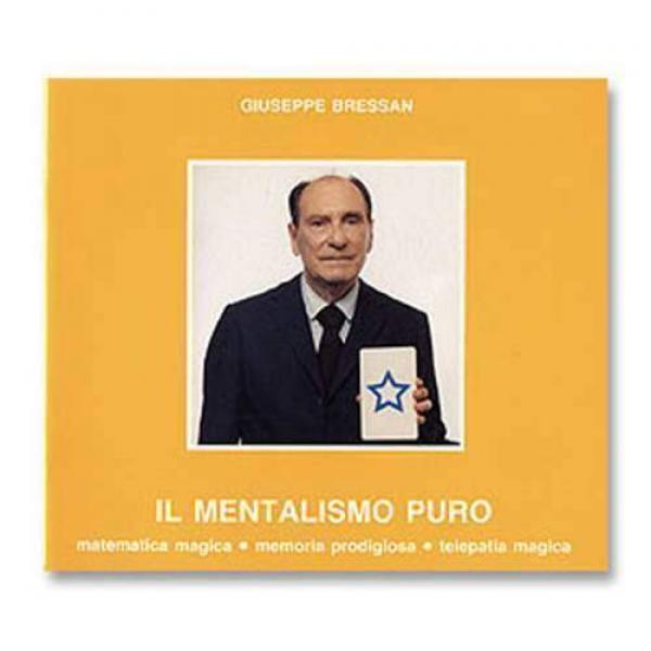 Giuseppe Bressan - Mentalismo puro