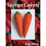 Carote di Spugna - Sponge Carrots by Alan Wong
