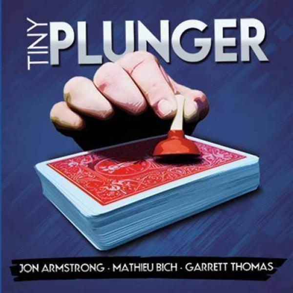 Tiny Plunger by Mathieu Bich Jon Armstrong and Garrett Thomas (DVD & Gimmick) 