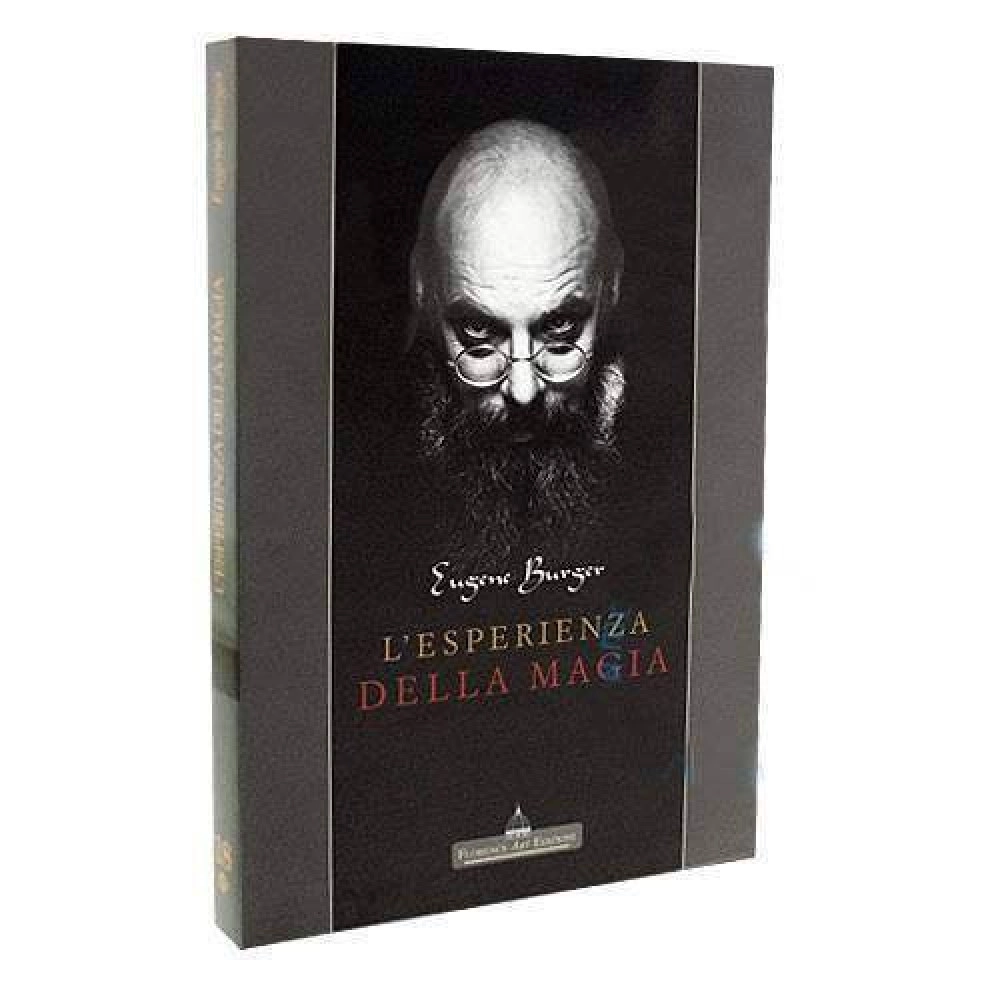 Eugene Burger - L'esperienza della magia