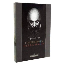 Eugene Burger - L'esperienza della magia