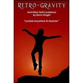 Retro Gravity by Devin Knight - Self Levitation 