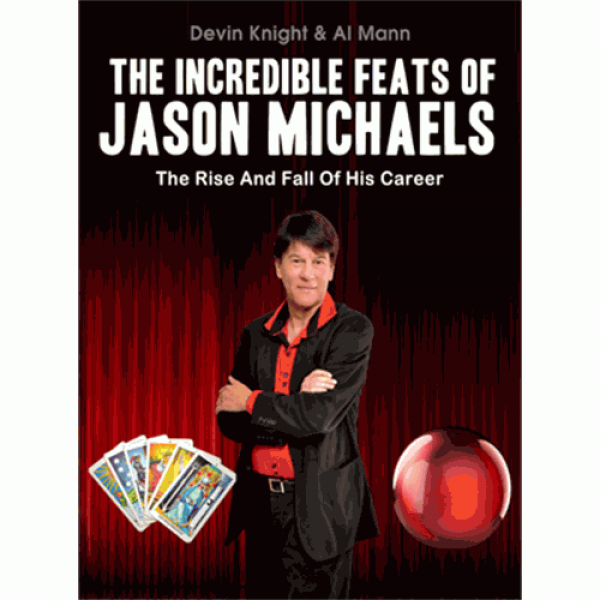 Incredible Feats Of Jason Michaels by Devin Knight...