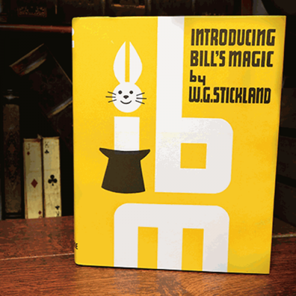 Introducing Bill's Magic (Limited/Out of Print) by William G. Stickland - Libro
