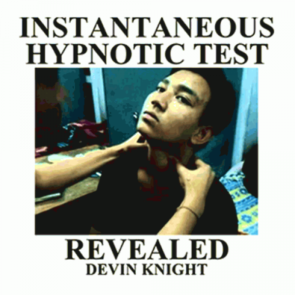 Instantaneous Hypnotic Test Revealed by Devin Knig...