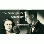 The Piddington's Quandary by Scott Creasey video DOWNLOAD