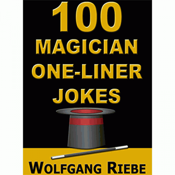 100 Magician One-Liner Jokes by Wolfgang Riebe eBo...