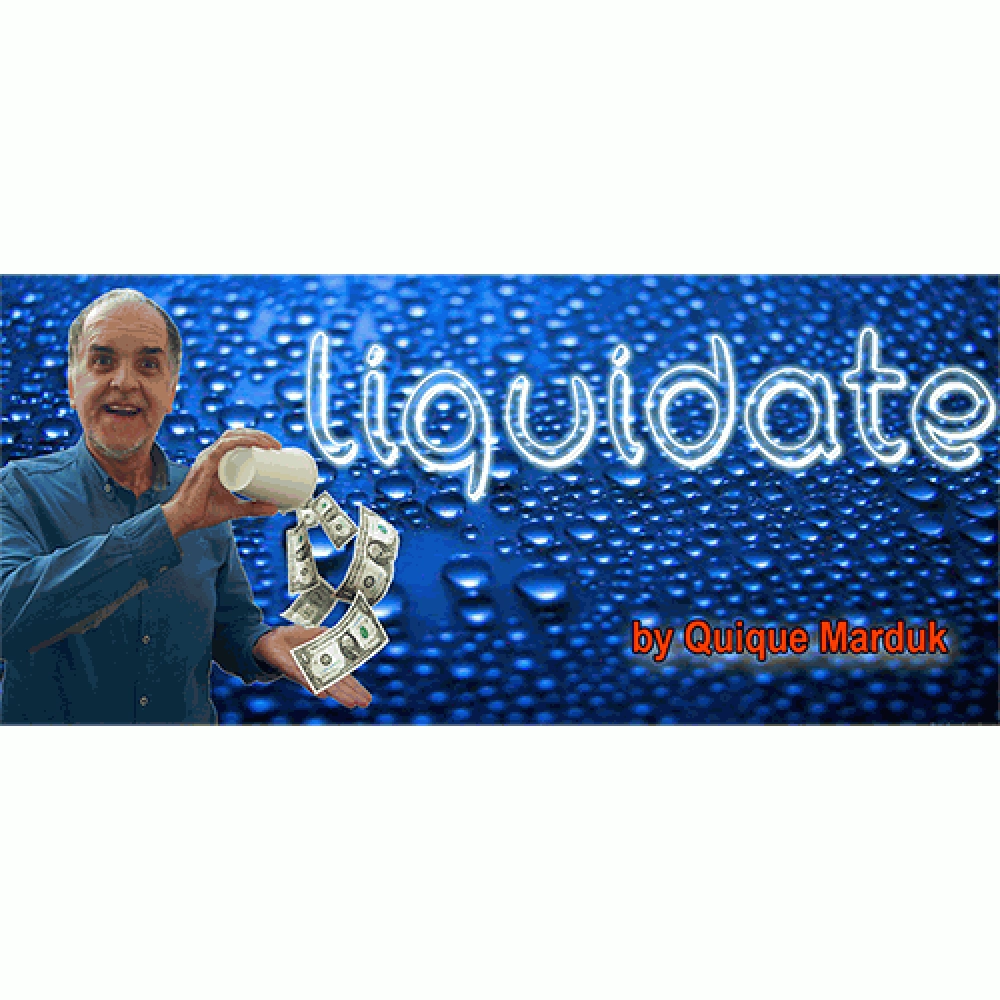 Liquidate by Quique Marduk