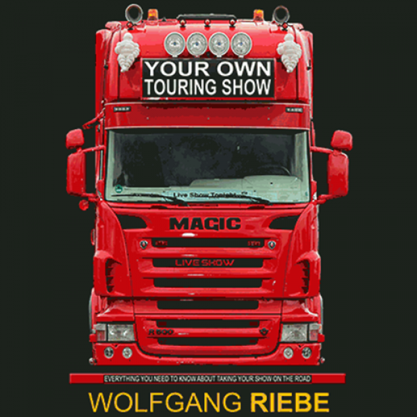 Your Own Touring Show by Wolfgang Riebe eBook DOWN...
