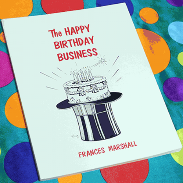 The Happy Birthday Business by Frances Marshall - ...