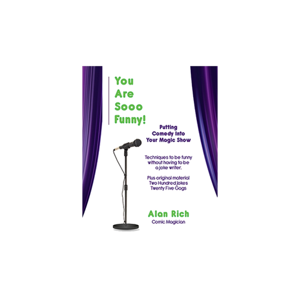 You Are Sooo Funny! (Putting Comedy Into Your Magic Show) by Alan Rich - Libro