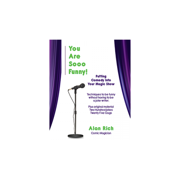 You Are Sooo Funny! (Putting Comedy Into Your Magic Show) by Alan Rich - Libro