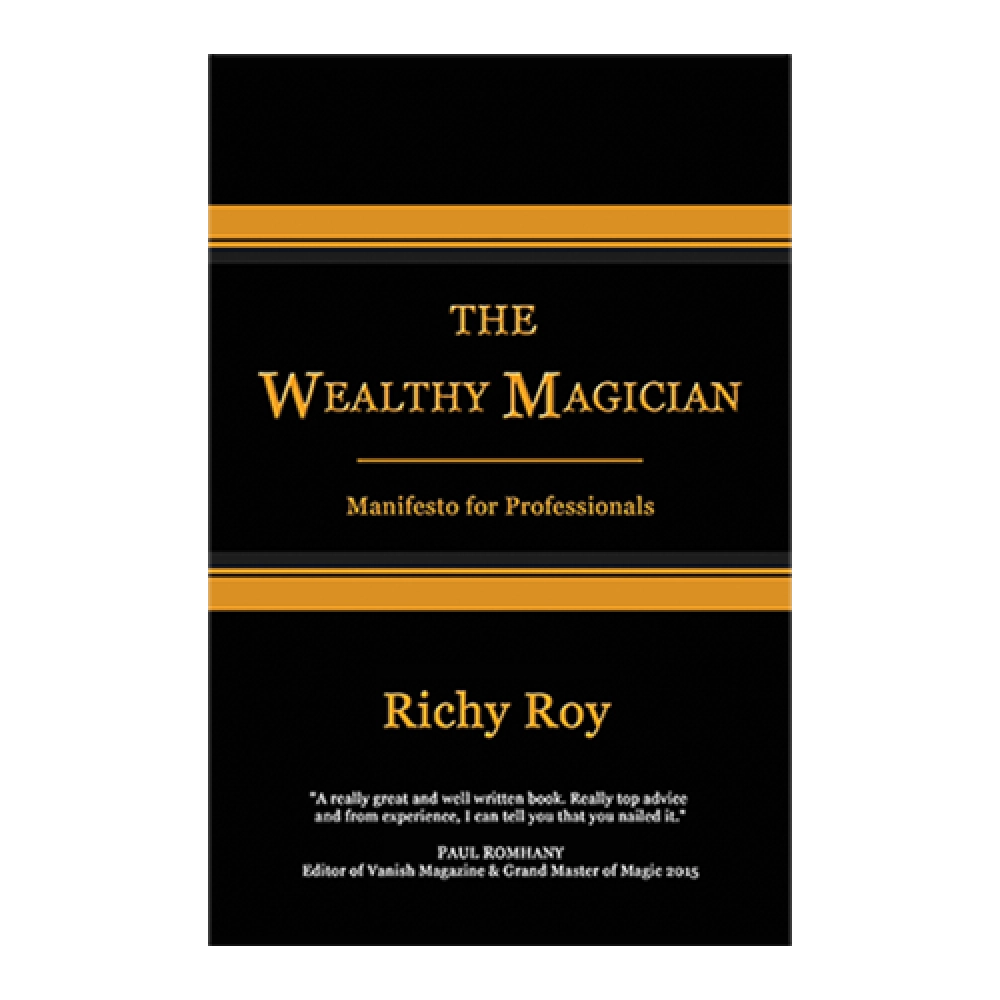 The Wealthy Magician: Manifesto for Professionals by Richy Roy - Libro
