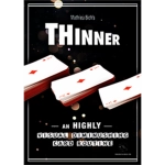 THINNER (Gimmick and Online Instruction) by Mathieu Bich