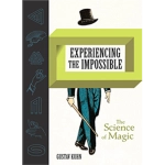 Experiencing the Impossible (The Science of Magic) by Gustav Kuhn - Book