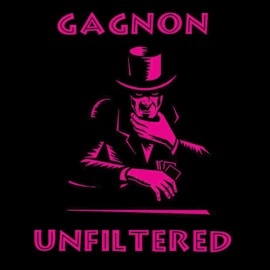Gagnon Unfiltered by Tom Gagnon - Libro