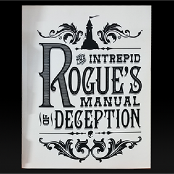 The Intrepid Rogue's Manual Of Deception (soft cov...