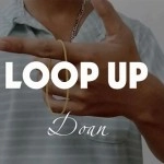 Loop Up by Doan video DOWNLOAD