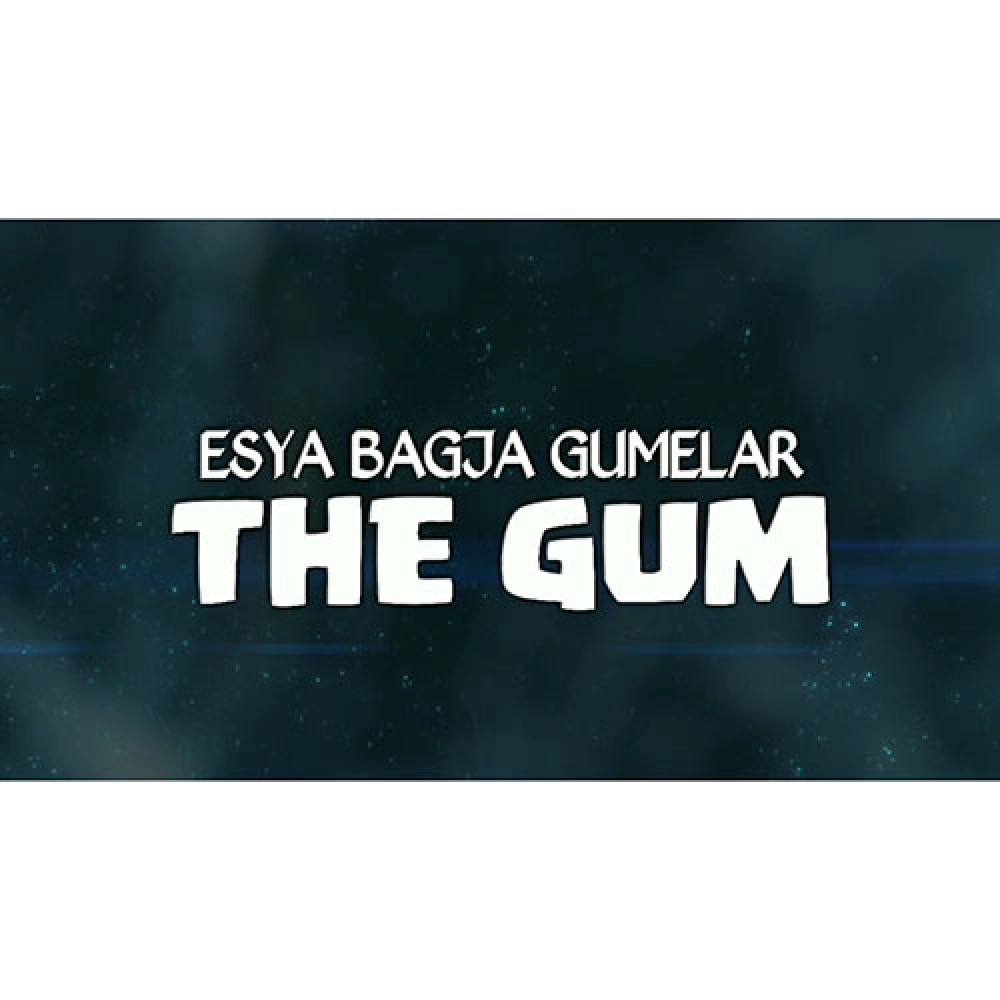 THE GUM by Esya G video DOWNLOAD