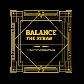 Balance The Straw by Rendy'z Virgiawan video DOWNLOAD