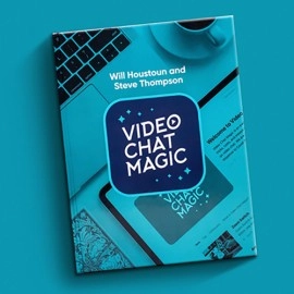 Video Chat Magic by Will Houstoun and Steve Thompson - Libro
