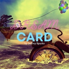 Dream Card by Jeffrey Sparks video DOWNLOAD