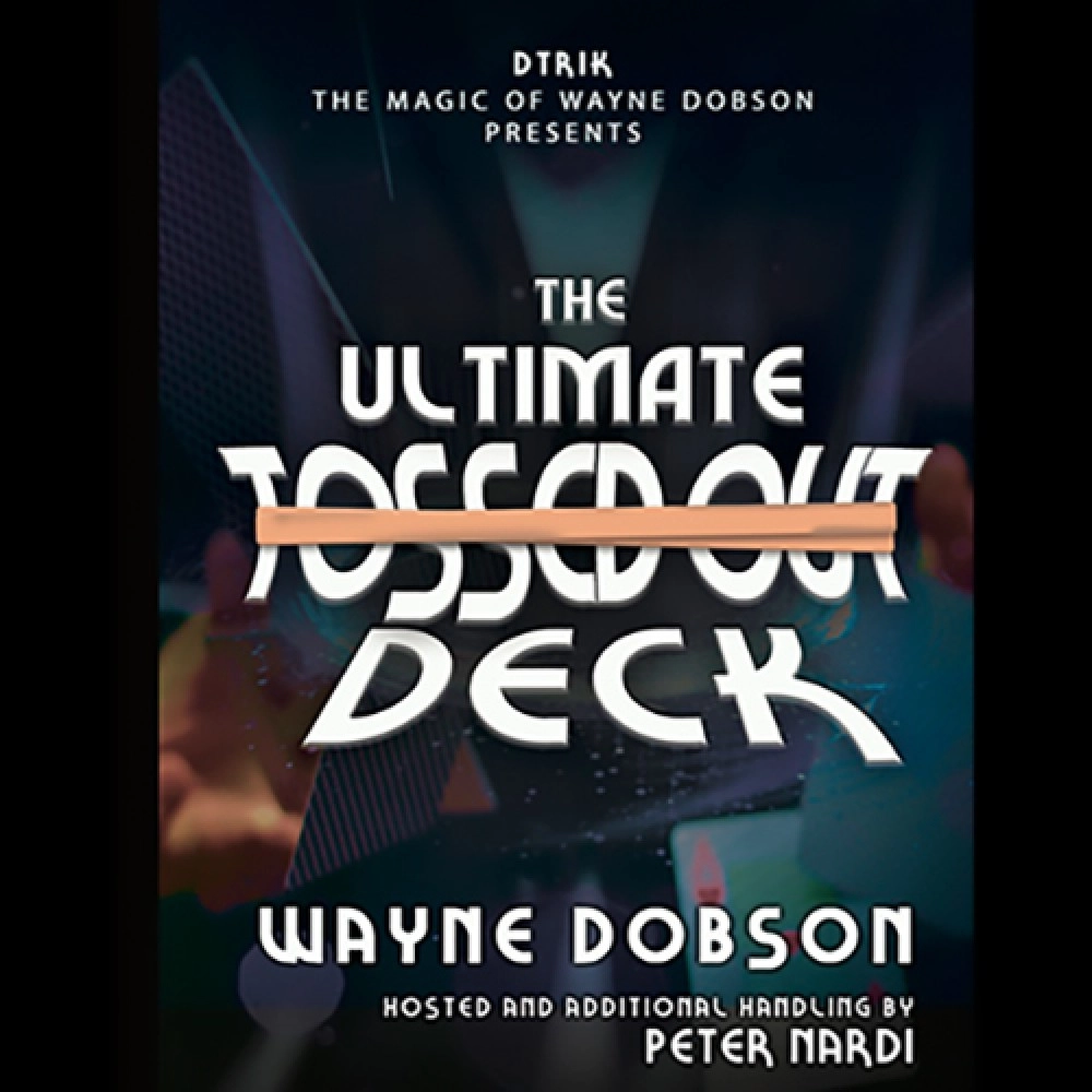The Ultimate Tossed Out Deck (Gimmicks and Online Instructions) by Wayne Dobson