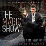 The Magic Show by Tristan Magic (Music Album) 