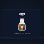 Cube in Bottle Project (Gimmicks and Online Instructions) by Taylor Hughes and David Stryker