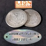 MORGAN REPLICA DOLLAR DOUBLE SIDED TAIL by Lion Miracle