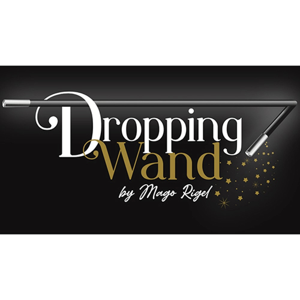 DROPPING WAND by Mago Rigel & Twister Magic