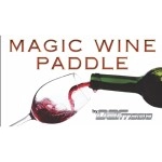 MAGIC WINE PADDLE by Dar Magia