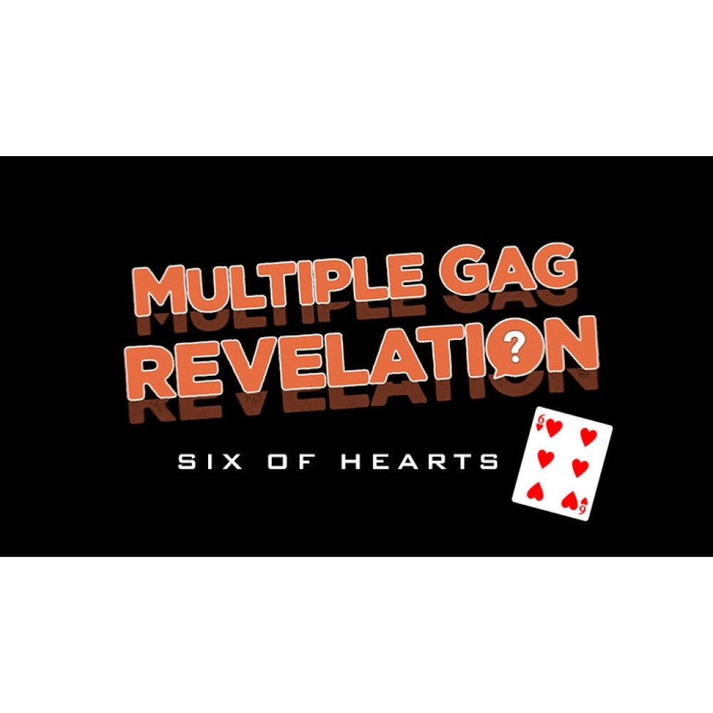 MULTIPLE GAG PREDICTION SIX OF HEARTS by MAGIC AND TRICK DEFMA