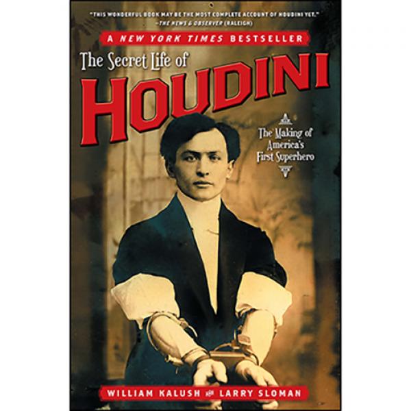 The Secret Life of Houdini by William Kalush,  - L...