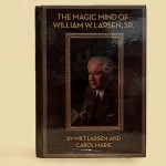 The Magic Mind of William W. Larsen HARD BOUND by William Larson- Libro