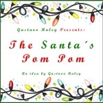 The Santa's Pom Pom (Gimmicks and Online Instructions) by Gustavo Raley