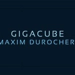 Gigacube by Maxim Durocher