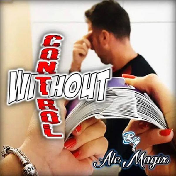 Without Control by Ale Magix ing video DOWNLOAD