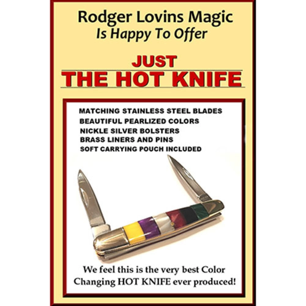 JUST THE HOT KNIFE by Rodger Lovins