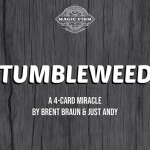 Tumbleweed (Gimmicks and Online Instructions) by Brent Braun and Andy Glass