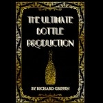 The Ultimate Bottle Production (Large) by Richard Griffin