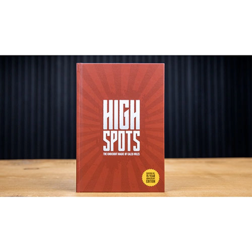 High Spots (15 Year Anniversary Edition) by Caleb Wiles