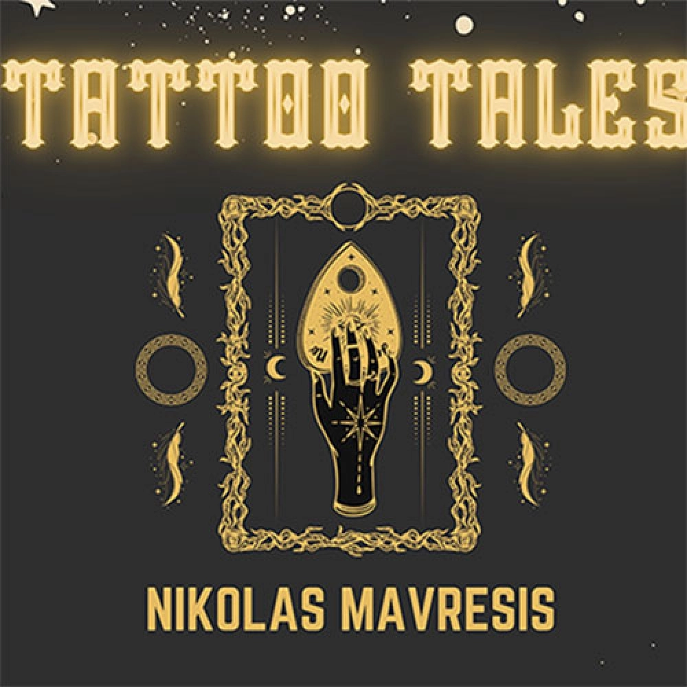 Tattoo Tales by Nikolas Mavresis