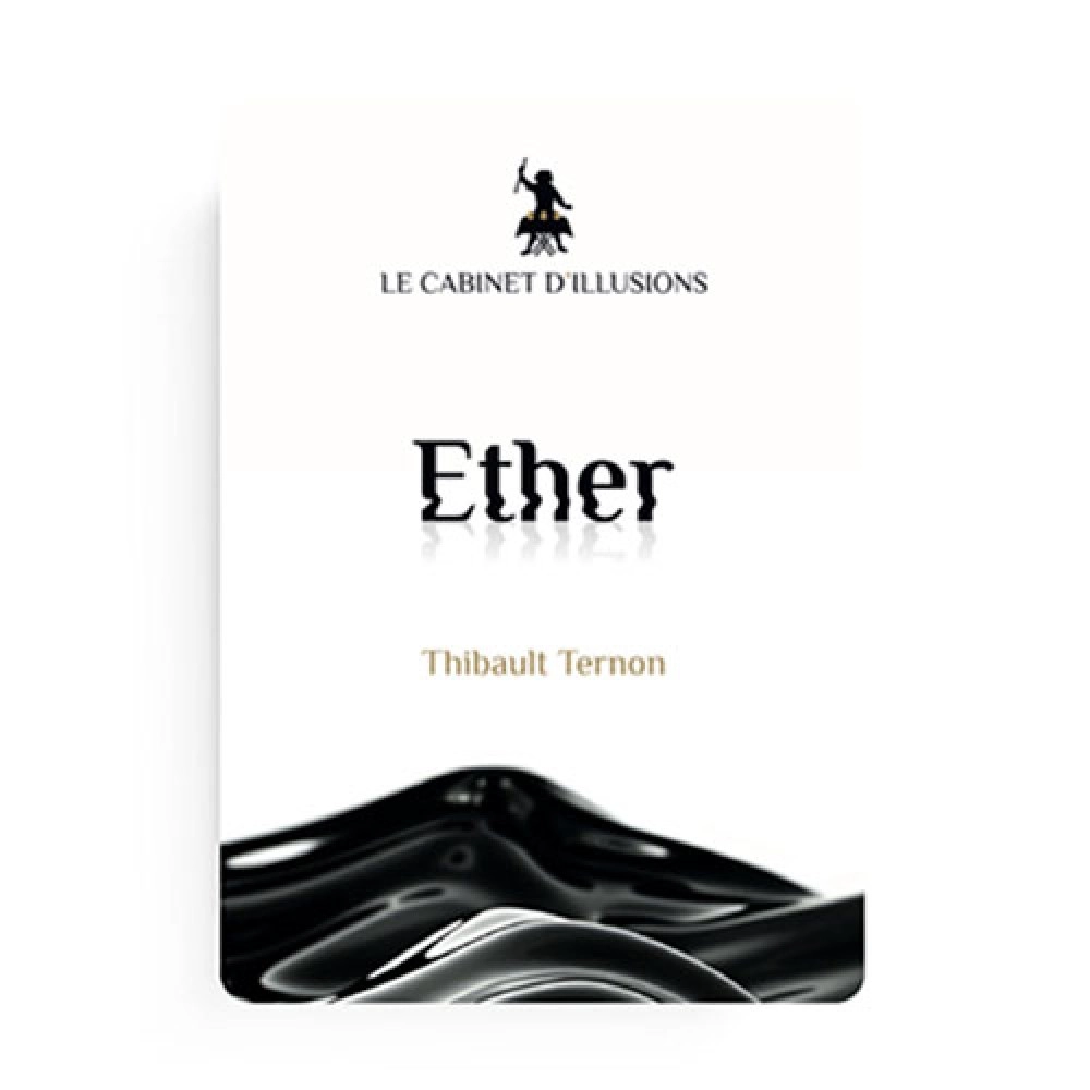 Ether by Thibault Ternon x Le Cabinet d'Illusions