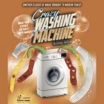 Crazy Washing Machine by George Iglesias and Twister Magic