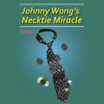 Johnny Wong's Necktie Miracle