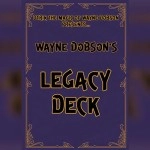 Legacy Deck by Wayne Dobson