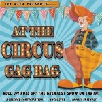 At the Circus Gag Bag by Lee Alex