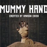 Hanson Chien Presents Mummy Hand by Hanson Chien & Bob Farmer