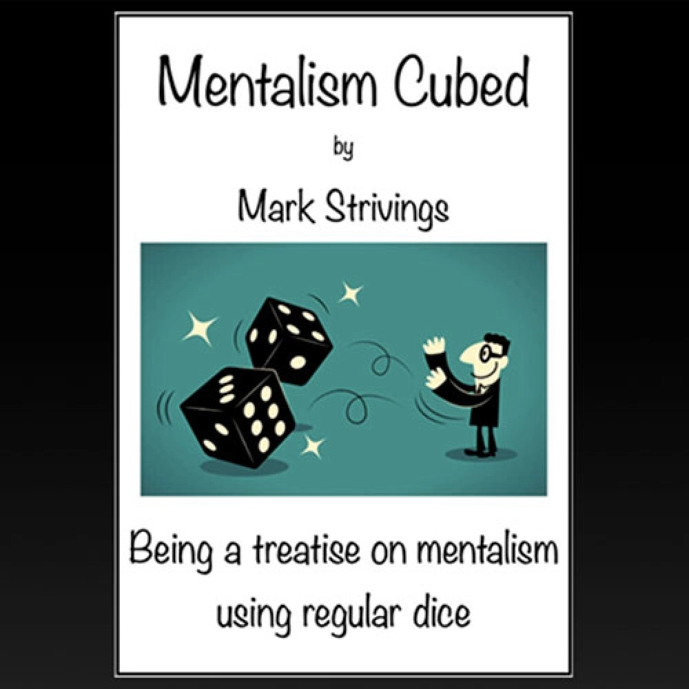 Mentalism Cubed by Mark Strivings